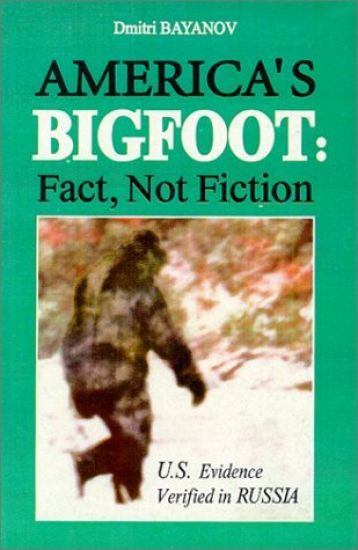 Americas Bigfoot: Fact, Not Fiction
