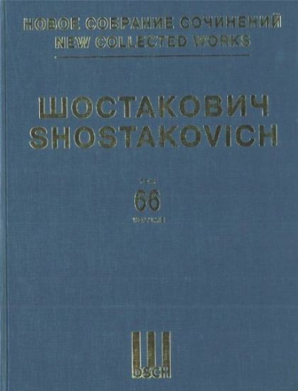 New Collected Works of Dmitri Shostakovich. Vol. 66. Moscow, Cheryomushki. Operetta in 3 Acts and 5 Scenes. Op. 105. Score