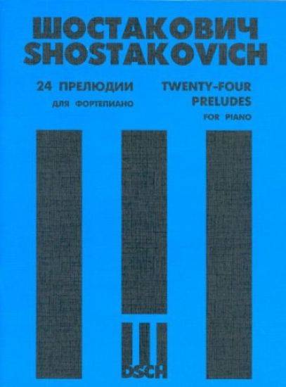 Dmitri Shostakovich. 24 preludes for piano. Opus 34
