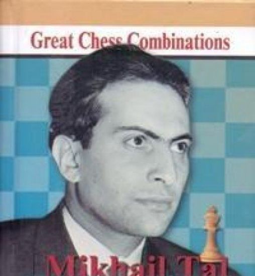 Mikhail Tal: Great Chess Combinations / Mikhail Tal. Luchshie shakhmatnye kombinatsii (miniatjurnoe izdanie)