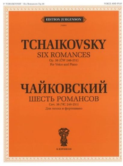 Six Romances. Op. 38 (CW 246-251). For Voice and Piano. With transliterated text