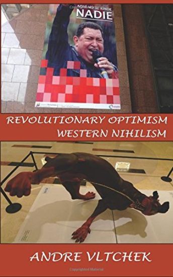 Revolutionary Optimism, Western Nihilism