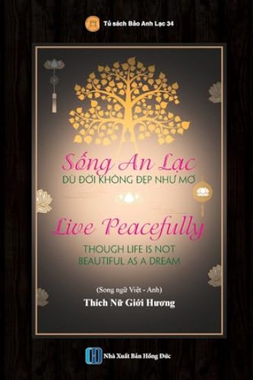 S?ng An L?c Dù Ð?i Không Ð?p Nhu Mo - Live Peacefully Though Life Is Not Beautiful As A Dream