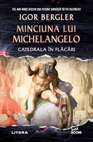 Minciuna lui Michelangelo. Catedrala în flacari