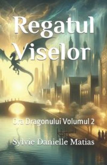 Matias, S: Regatul Viselor