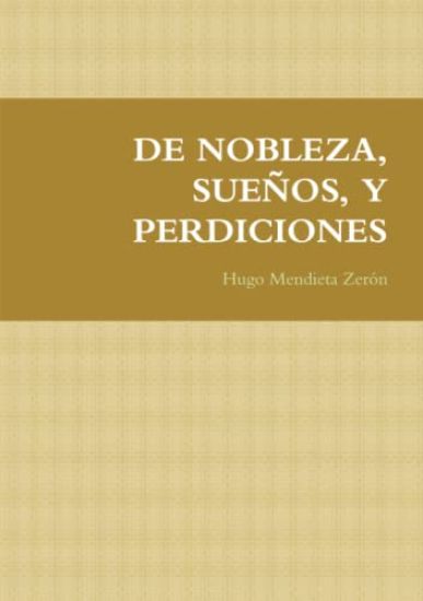 de Nobleza, Sueños, Y Perdiciones