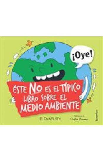 Este No Es El Tipico Libro Sobre El Medio Ambiente