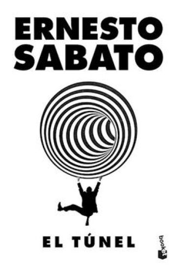 El Túnel (Novela) / The Tunnel (a Novel)