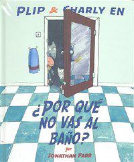 POR QUE NO VAS AL BAÑO