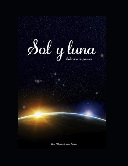 Sol y Luna: Colección de Poemas