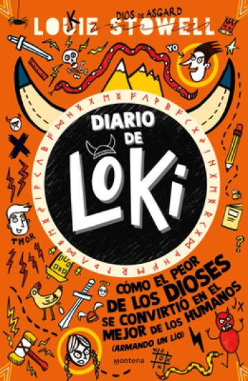 Diario de Loki 1: Cómo El Peor de Los Dioses Se Convirtio En El Mejor de Los Humanos / Loki: A Bad God's Guide to Being Good