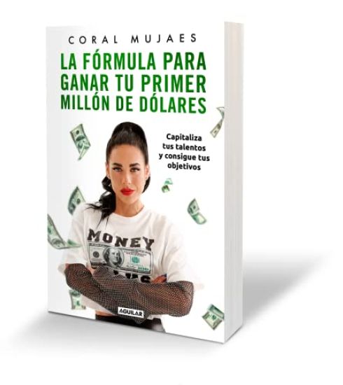La f rmula para ganar tu primer mill n de d lares / How to Earn Your First Million: Capitalize on Your Talents to Reach Your Goals