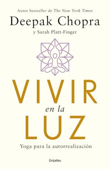 Vivir En La Luz. Yoga Para La Autorrealización / Living in the Light: Yoga for Self-Realization