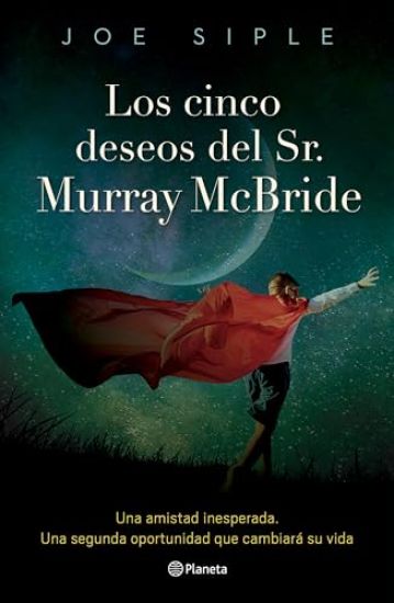 Los Cinco Deseos del Sr. Murray McBride / The Five Wishes of Mr. Murray McBride