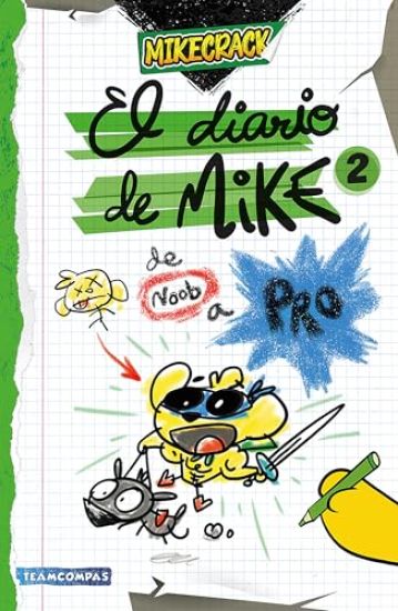 El Diario de Mike 2: de Noob a Pro / Mike's Diary 2: From Newbie to Pro
