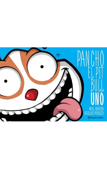 Pancho El Pitbull 1 (Cómic) / Pancho the Pitbull 1 (Comic Book)