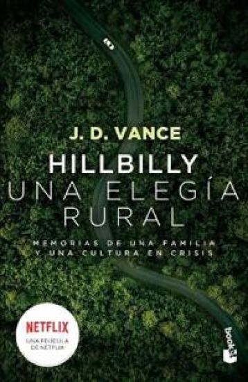 Hillbilly, Una Elegía Rural: Memorias de Una Familia Y Una Cultura En Crisis / Hillbilly Elegy