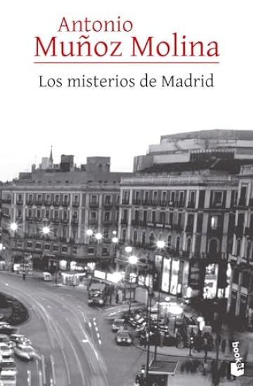 Los Misterios de Madrid (Novela) / The Mysteries of Madrid (a Novel)