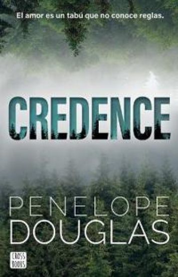 Credence: El Amor Es Un Tabú Que No Conoce Reglas (Novela / A Novel)
