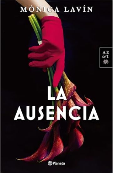 La Ausencia (Novela) / The Absence (a Novel)