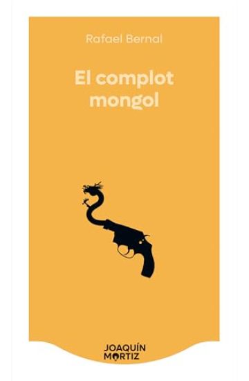 El Complot Mongol (Novela Negra) / The Mongolian Conspiracy (Noir)