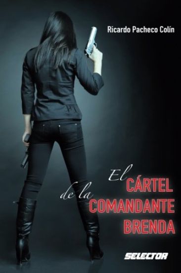 El cartel de la comandante Brenda