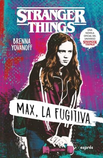 Stranger Things: Max, La Fugitiva / Runaway Max