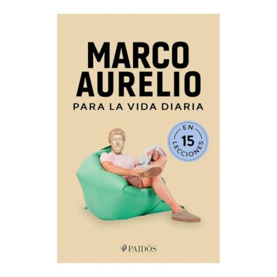 Marco Aurelio Para La Vida Diaria / Marcus Aurelius for Daily Life