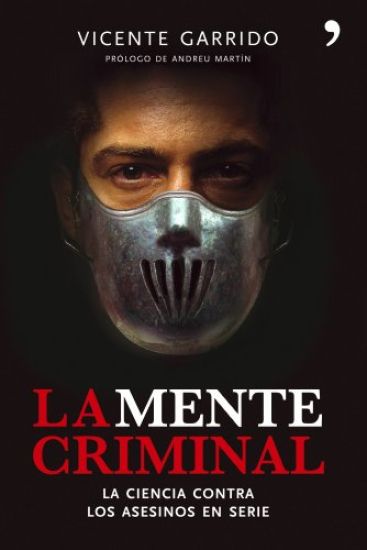 La Mente Criminal: La Ciencia Contra Los Asesinos En Serie / The Criminal Mind