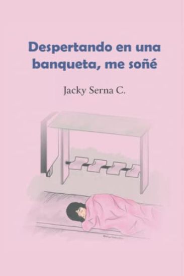 Despertando en una Banqueta; Me Soñé