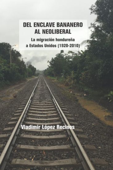 Del enclave bananero al neoliberal