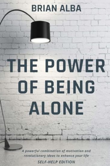 The Power of Being Alone