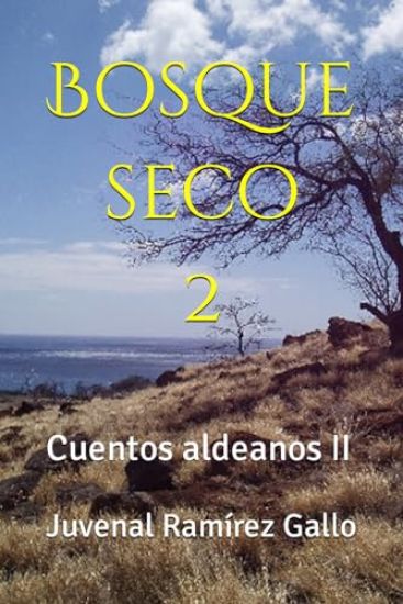 Bosque seco 2: Cuentos aldeanos II