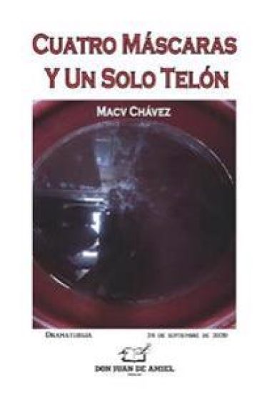 Cuatro Máscaras Y Un Solo Telón