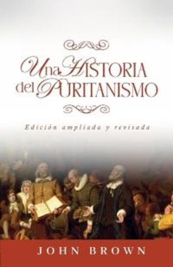 Una historia del puritanismo