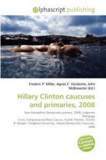 Hillary Clinton Caucuses and Primaries, 2008