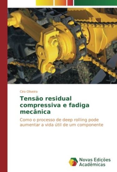 Tensão residual compressiva e fadiga mecânica