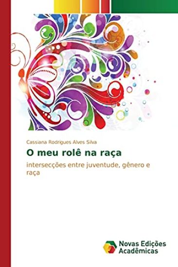 O meu rolê na raça