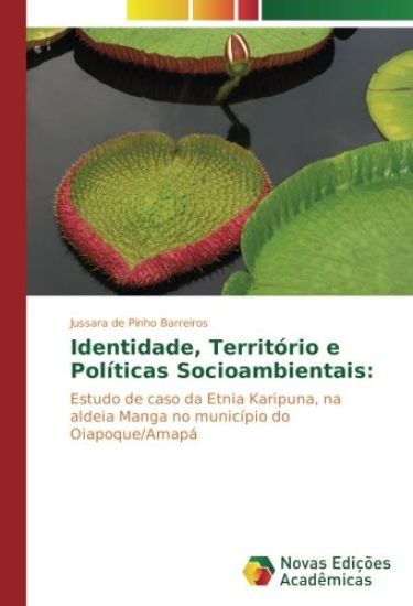 Identidade, Território e Políticas Socioambientais: