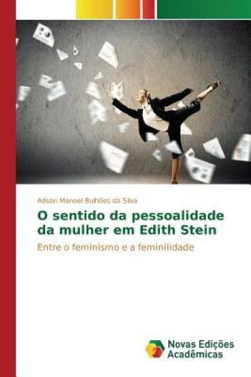 O sentido da pessoalidade da mulher em Edith Stein