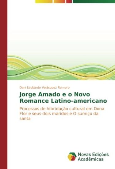 Jorge Amado e o Novo Romance Latino-americano