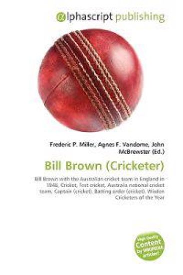 Bill Brown (Cricketer)