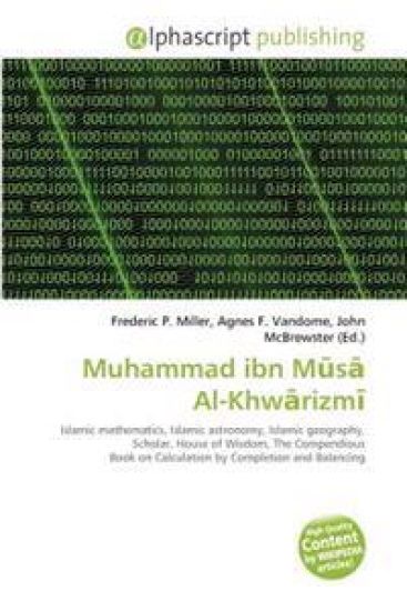 Muhammad Ibn MA"SA Al-KhwA RizmA"