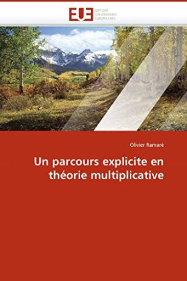 Un Parcours Explicite En Th?orie Multiplicative