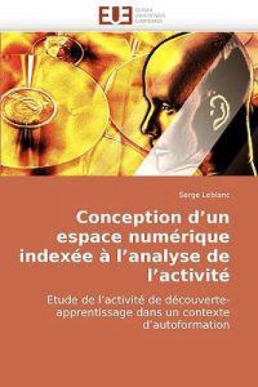 Conception d'un espace numérique indexée à l'analyse de l'activité