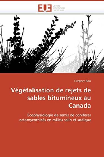 V?g?talisation de Rejets de Sables Bitumineux Au Canada