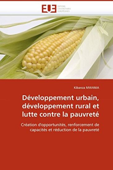 D?veloppement Urbain, D?veloppement Rural Et Lutte Contre La Pauvret?
