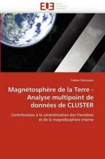 Magn?tosph?re de la Terre - Analyse Multipoint de Donn?es de Cluster