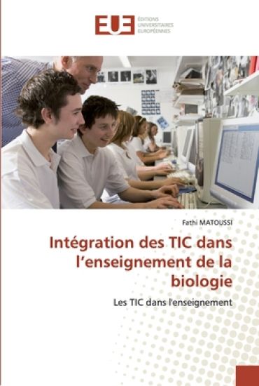Intégration des tic dans l enseignement de la biologie