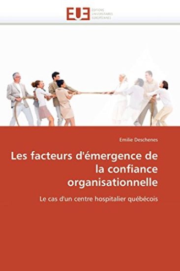 Les Facteurs d'?mergence de la Confiance Organisationnelle